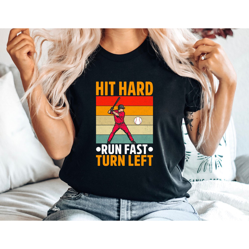 Baseball Shirt Hit Hard Run Fast Turn Left T-Shirt Unisex Sports Graphic Tee Casual Athletic Shirt Gift Baseball Player Batter 2.jpg