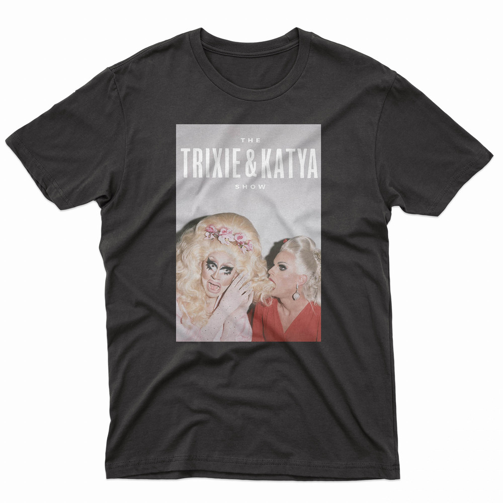 Retro Trixie Katya Shirt Trixie Katya shirt, Trixie Mattel Shirt, Trixie Mattel T-shirt, Trixie Mattel Sweatshirt, Katya Zamolodchikova Tee 4.jpg
