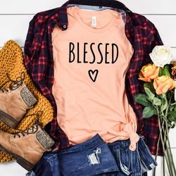 blessed shirt, blessed mom shirt, mother's day shirt