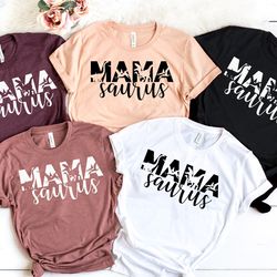 mamasaurus shirt, don't mess with mama, mother's day gift