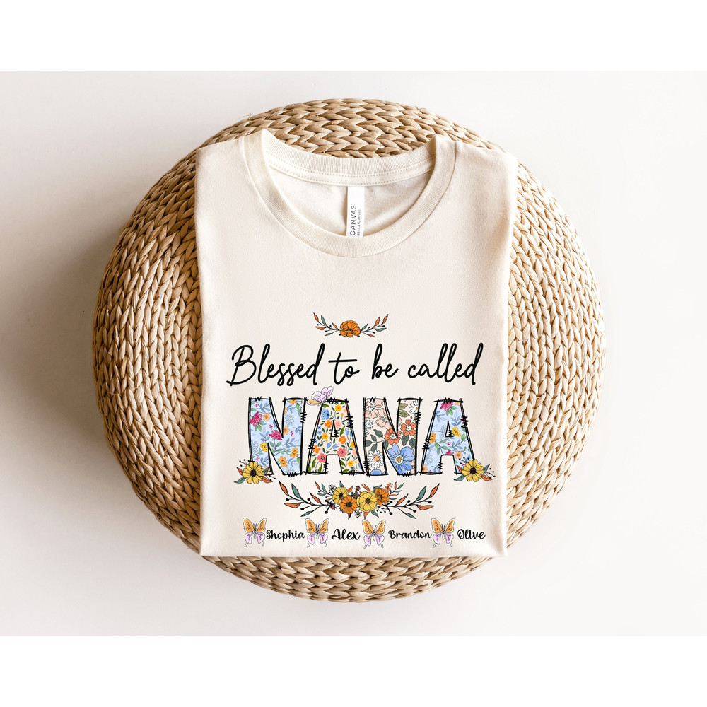 Blessed To Be Called Nana Shirt, Custom Nana Shirt, Personalized Nana T-shirt, Mothers Day T-Shirt, Nana Shirt, Nana T-shirt, Custom Names.jpg