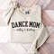 Custom Dance Mom Sweatshirt, Dance Mom Sweatshirt, Dance Mom Gift, Dance Mama Sweatshirt, Dance Team Mom, Dancer Mom, Custom Mom Sweatshirt 1.jpg