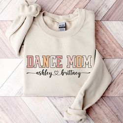 Custom Dance Mom Sweatshirt, Dance Mom Sweatshirt, Dance Mom