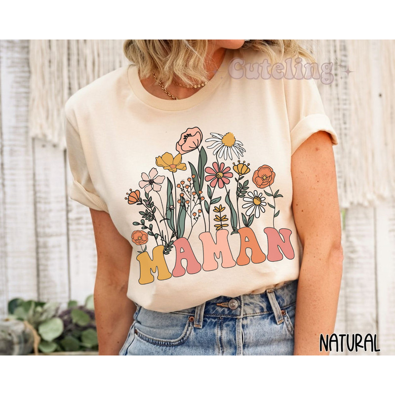Wildflowers Maman Shirt French Mom Shirt Cute Mama Shirts Gift for Mom to be Maman Francaise Mom Life Shirt Mother's Day Gift Plus Size top.jpg