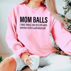 mom balls definition shirt mothers day gift, strong mom clotthes