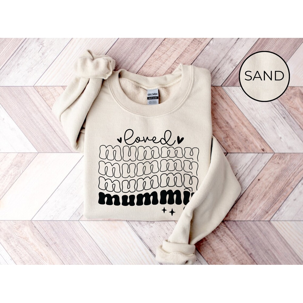 Loved Mummy Tee, Mother's Day Sweatshirt, Mother's Day Gift, Mama Crewneck Tee, Cozy Mom Shirt, One Loved Mum T-shirt, Mom Gift Shirt.jpg