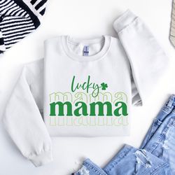 mothers day sweatshirt, lucky mama hoodie, st. patricks day sweatshir