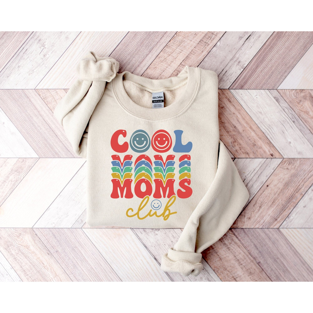 Cool Moms Club Sweatshirt, Mother's Day Gift, Cool Mom Sweatshirt, Gift for Mom, Cool Mom Hoodie, Retro Mom Sweatshirts, Mother's Day Sweat.jpg