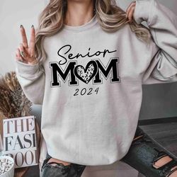 senior mom 2024 sweatshirt, senior mom shirt, senior mom gift, graduat