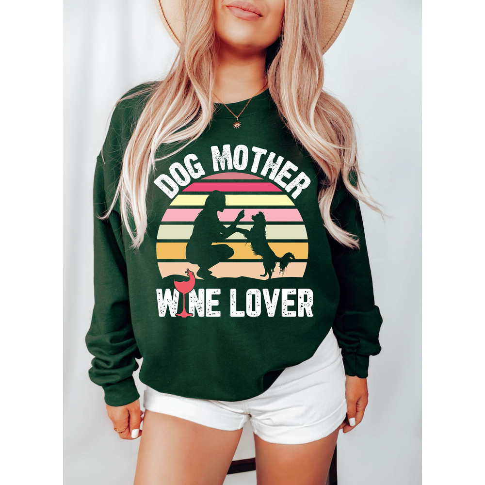 Dog Mom Sweatshirt, Wine Lover Shirt, Dog Mother Wine Lover Sweatshirt, Fur Mama Sweater, Wine Shirt, Funny Dog Owner Sweatshirt Women.jpg