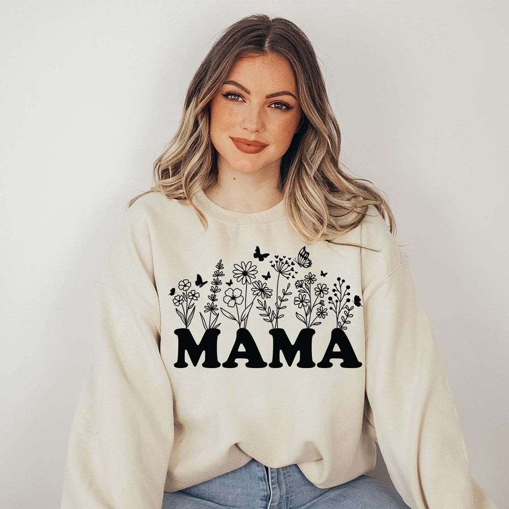 Flowers Mama Sweatshirt, Cute Mother's Day Shirt, Wild Flower Lover Mama Sweater, Best Mother Gift, Plant Lover Shirt, Gardener Mom Hoodie.jpg