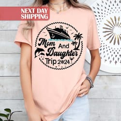 mom and daughter tee, trip 2024 shirt, summer trip shirt, mothers day