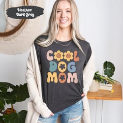 cool dog mom shirts, dog dad tshirt, gift for dog lovers, pet owner gi