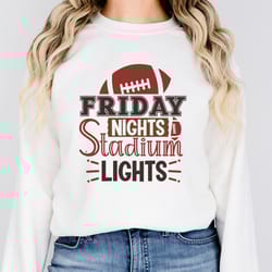 friday nights stadium lights sweatshirt, football mom sweatshirt, funn