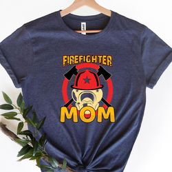 firefighter mom shirt, firefighter mama shirt, firefighte shirt for wo