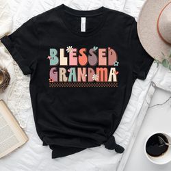 Blessed Grandma Shirt, Flowers Grandma Shirt,Floral Grandma Shirt, Ble