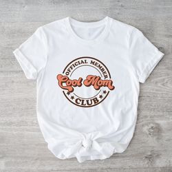 official member cool mom club sweatshirt, mothers day sweater, mama hoodie, cool mom shirt, mom club shirt, gift for mom
