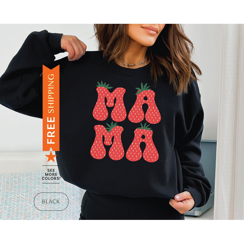 Strawberry Mama Sweatshirt, Strawberries Mom Sweater, Strawberry Sweatshirt Gift, Mother's Day Strawberry Sweater, New Mom Strawberry Gift.jpg