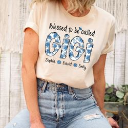 blessed to be called gigi shirt, gigi shirt, mothers day gift for gigi, nana gift, grandma shirt, gigi shirt gift