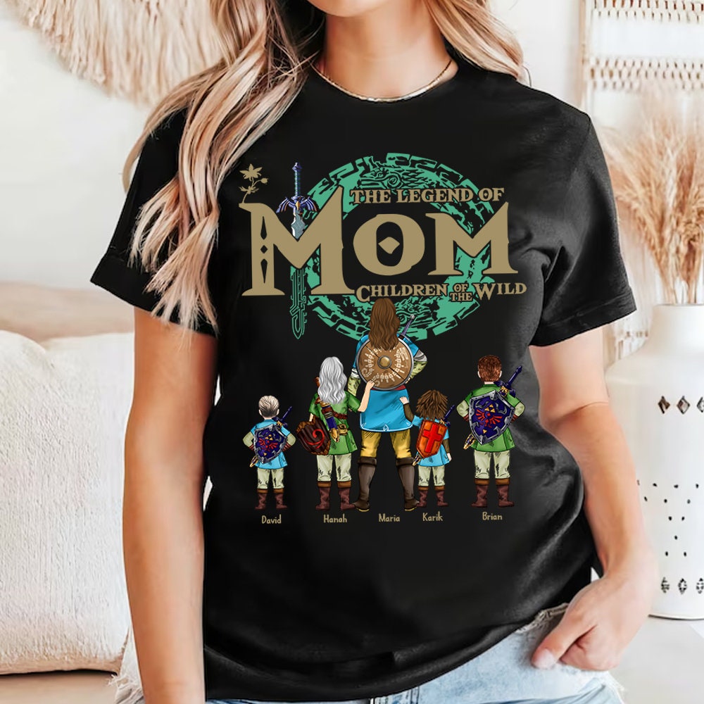 Custom The Legend Of Mom Shirt, Best Mom Ever Shirt, Children Of The Wild Shirt, Mother's Day Gift For Mom, Mom Shirt For Women 1.jpg