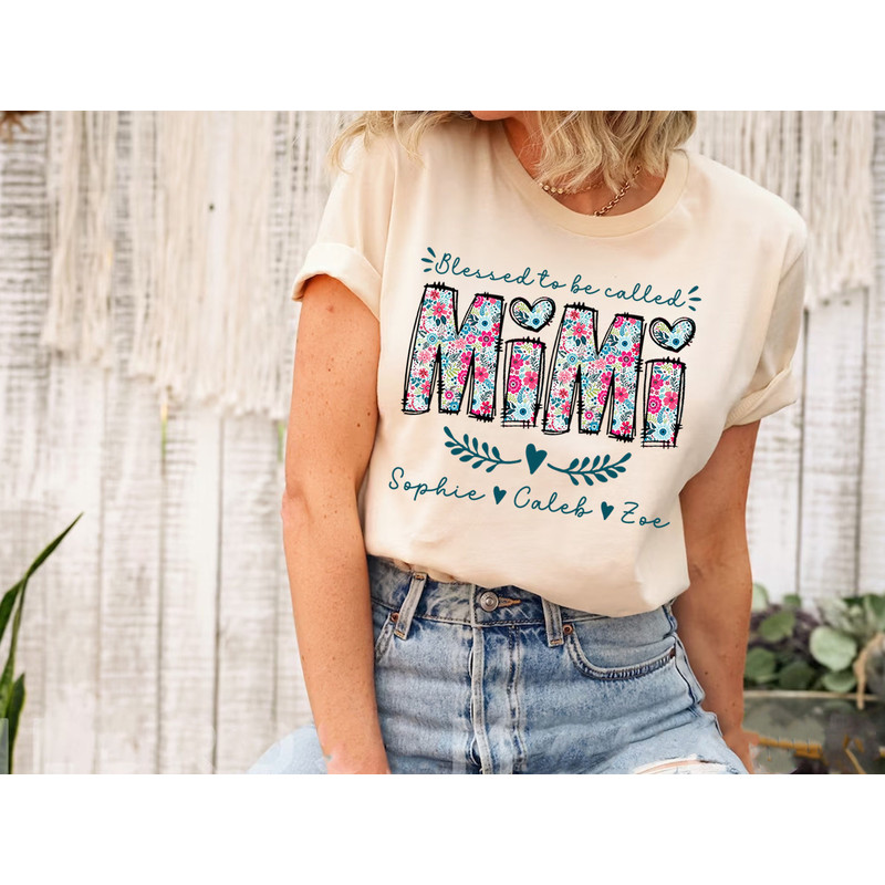 Personalized Blessed To Be Called Mimi Floral Shirt, Floral Mimi T-Shirt, Mother's Day Gift for Grandma, Mimi Gift, Gift For Mom, Mimi Shirt.jpg