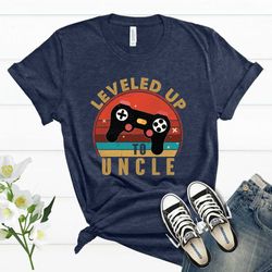 new uncle shirt short & long sleeve, leveled up to uncle shirt, uncle announcement shirt, gift for uncle, brother