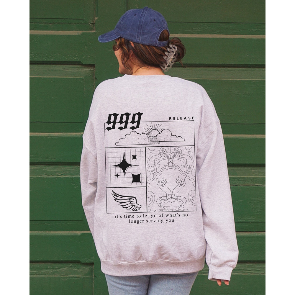 999 Angel Number Sweatshirt for Women Trendy Sweatshirt 999 Cute Graphic Sweatshirt VSCO Sweatshirt Words on back Sweatshirt Gift for her 1.jpg