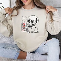 diet coke sweatshirt, til death diet coke crewneck, diet coke lover, trendy sweatshirt, funny diet coke skeleton gift