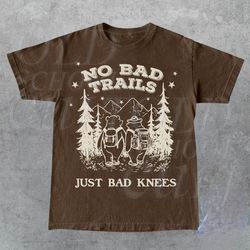 no bad trails just bad knees cute bears hiking vintage t-shirt, retro 90s forest adventure mountains shirt, funny teddy