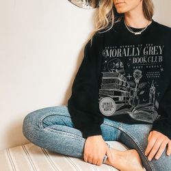 morally grey book club sweatshirt, dark romance crewneck, spooky season sweatshirt, bookish shirt, vintage bookish shirt