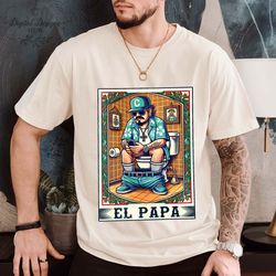 doing dad shit el papa latino, chican tarot card spanish dad shirt, mexican dad gift, papa mexicano fathers day gift