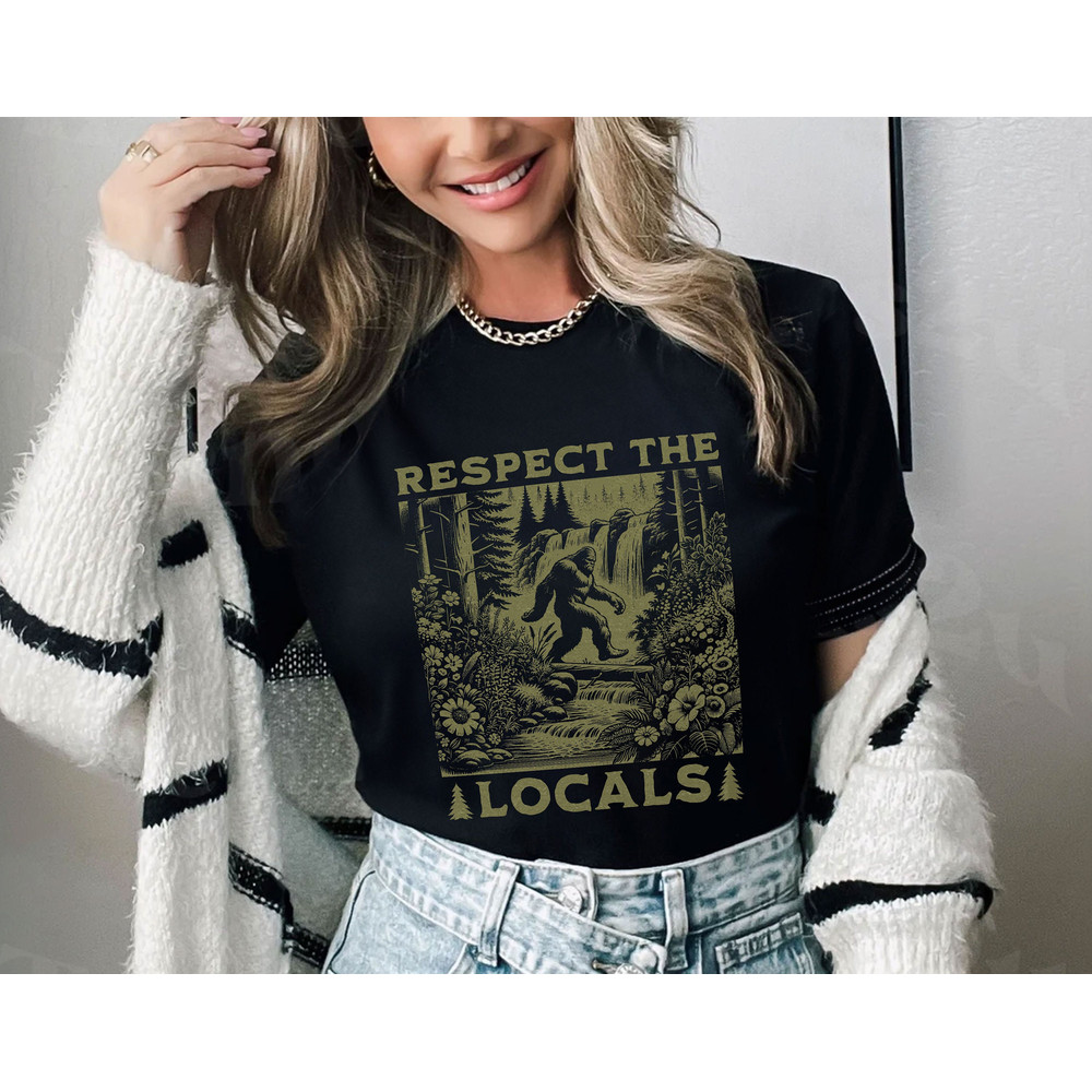 Respect the Locals Big Foot Sasquatch Yeti Walking in the Forest Vintage Shirt, Retro 90s Yeti Shirt, Mythical Creature Tee.jpg