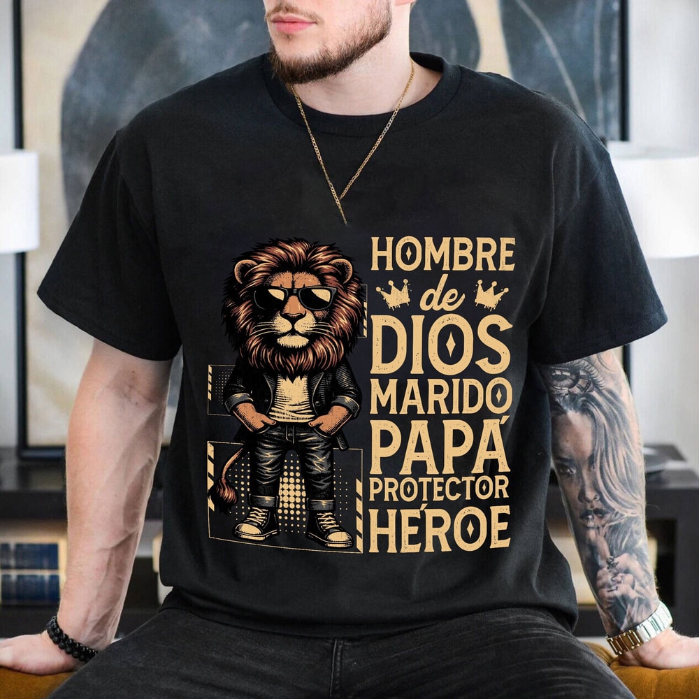Spanish Dad Shirt, Christian Hombre De Dios, Bible Verse, Dad Lion, Spanish Father, Christian Latin Dad Gift.jpg