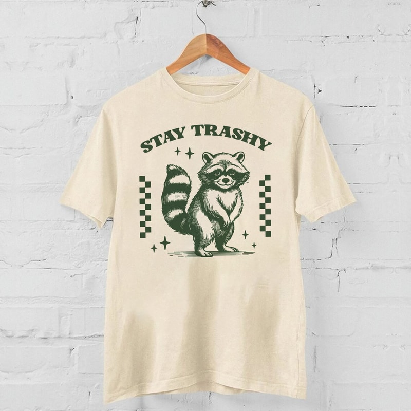 Stay Trashy T-shirt, Funny Raccoon T-shirt, Funny Stay Trashy Raccoons Opossums Squad Team Trash Tee, Funny Animals Tee, Animals Lover Tee.jpg