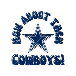how about them cowboys svg cricut digital download