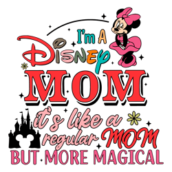 a disney mom its like a regular mom but more magical svg