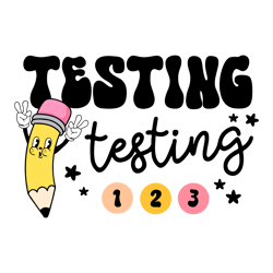 testing 123 teacher appreciation svg