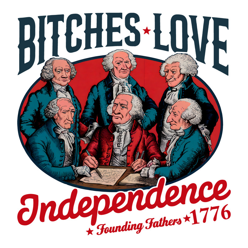 Bitches-Love-Independence-Funny-4th-of-July-PNG-2106241038.png