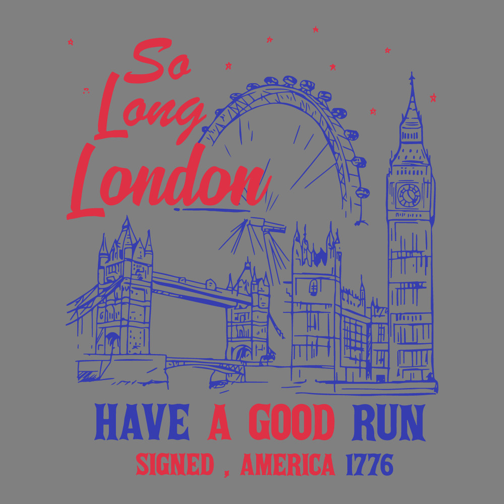 So-Long-London-4th-of-July-America-1776-SVG-2406241003.png