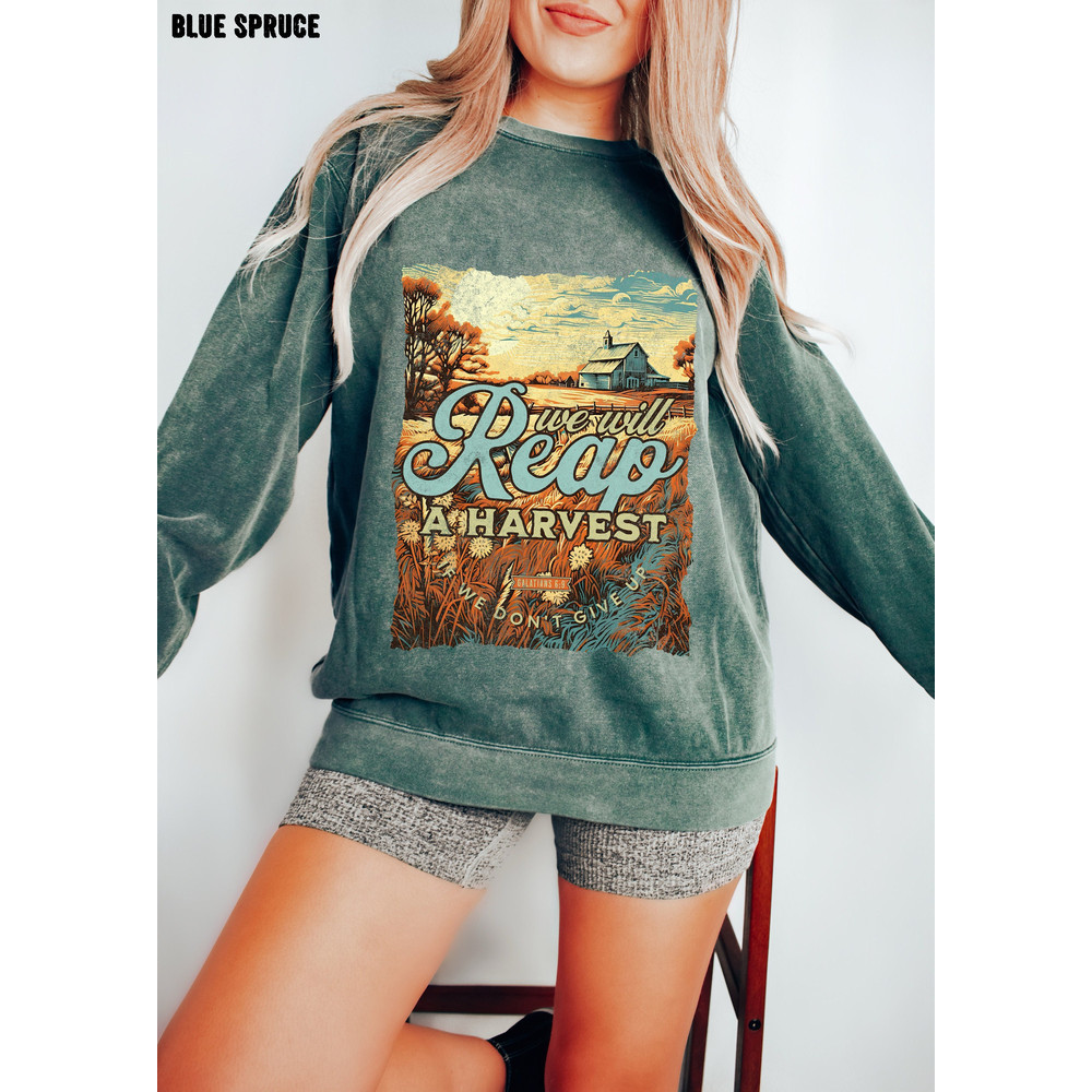 We Will Reap A Harvest Comfort Colors Sweatshirt, Fall Christian Country Style Vintage Oversized Crewneck, Jesus Comfort Colors Sweatshirt.jpg