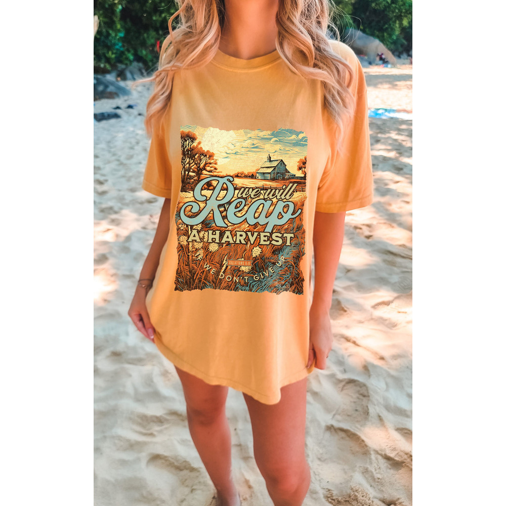 We Will Reap A Harvest Oversized Vintage T-Shirt, Fall Christian Country Style Vintage Shirt, Comfort Colors Tshirt, Jesus Tshirt Aesthetic-2.jpg