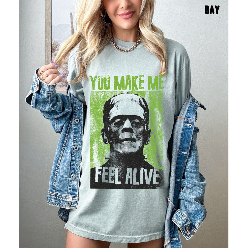 You Make Me Feel Alive Frankenstein Shirt, Halloween Horror Shirt, Oversized Tshirt, Comfort Colors Tshirt, Plus Size Halloween Shirt-1.jpg