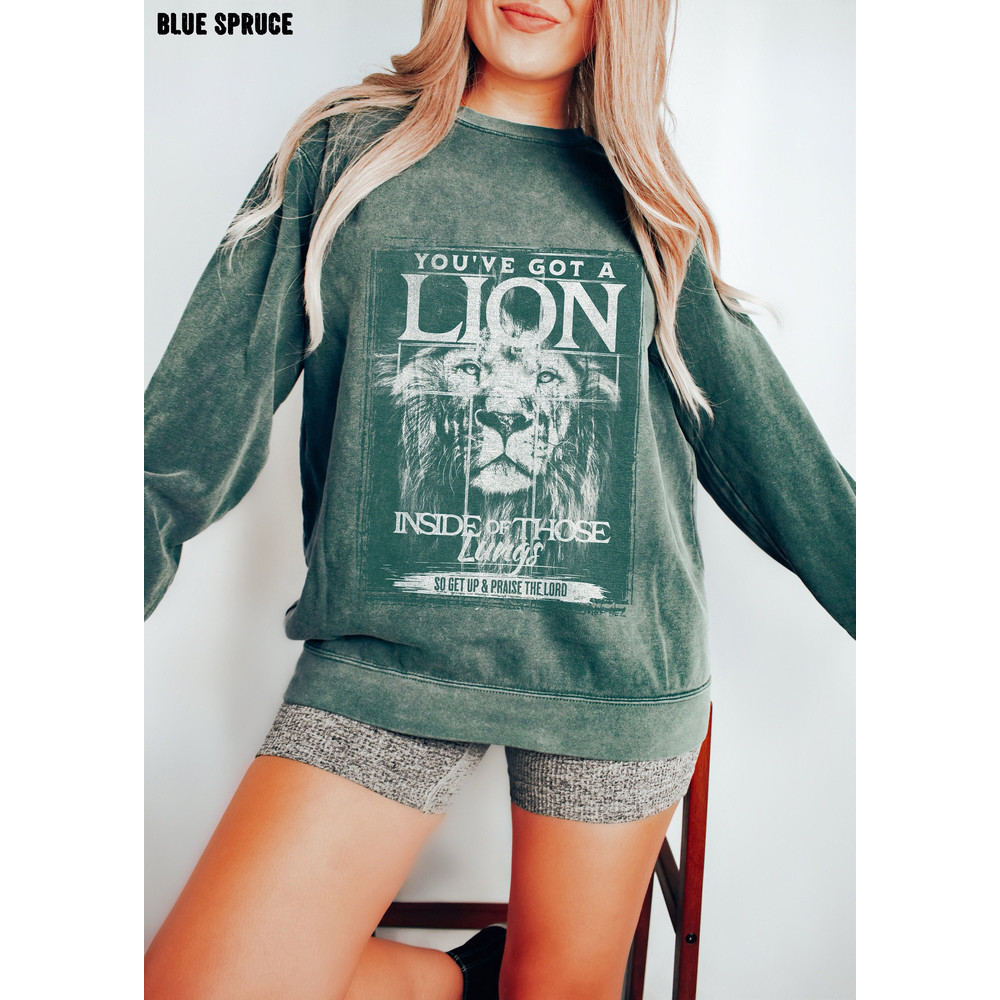 You've Got A Lion Inside Those Lungs Comfort Colors Sweatshirt, Jesus Sweatshirt Aesthetic, Christian God Crewneck, Comfort Colors Crewneck.jpg