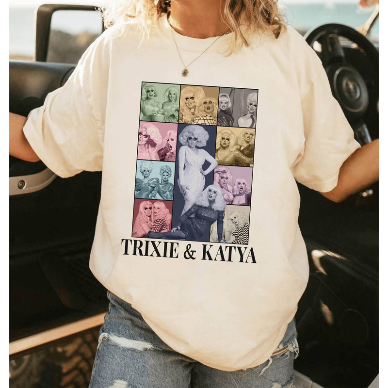 Trixie & Katya Eras Style Shirt Trixie Katya Shirt Vintage Trixie And Katya Shirt .jpg