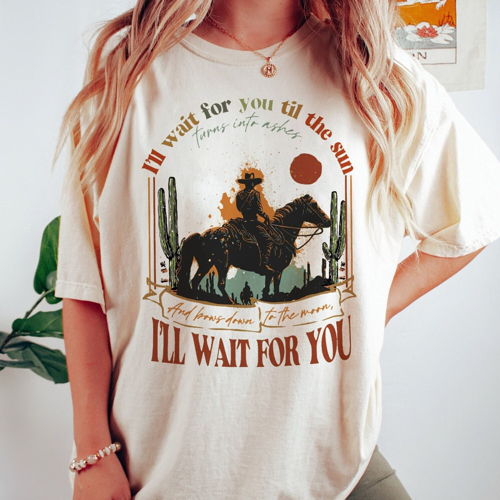 Tyler Childers Shirt Lyrics, In Your Love, I Will Wait For You Shirt, Lovely Lady May Shirt, Tyler Childers Sweatshirt, Country Music Shirt.jpg
