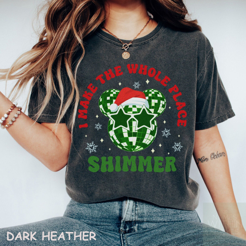 I Make The Whole Place Shimmer Disco Christmas Shirt, Disney Disco Merry Christmas shirt, Disney Eras Tour Christmas Shirt, Disney Christmas.jpg