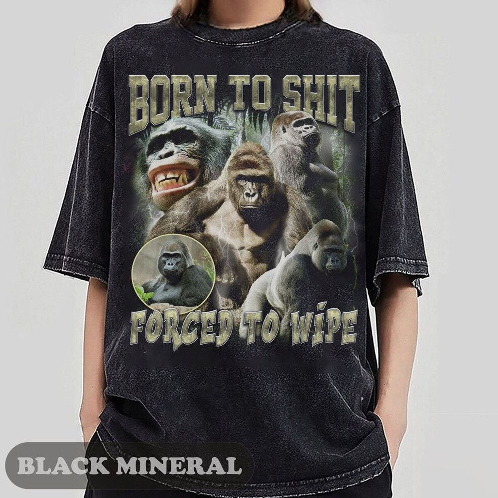 Vintage Funny 90s Bootleg T-Shirt, Born to Shit Forced to Wipe Funny Retro Meme Ape Shirt, Funny Gift For Friends, Retro Bootleg Shirt.jpg