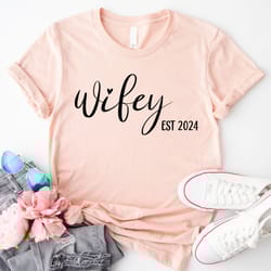 wifey established shirt, wedding party shirt, honeymoon shirt