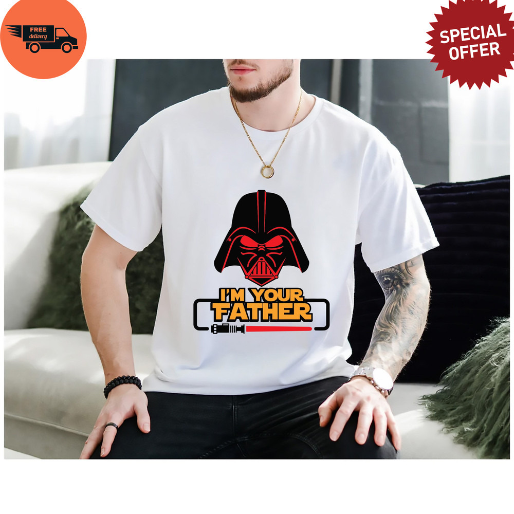 I'm Your Father Darth Vader Shirt, Star Wars Dad Shirt, Star Wars Dark Side Shirt, Anakin Skywalker Shirt, Sith Lord.jpg