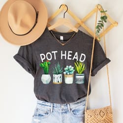 pot head shirt, funny plant shirt, plant lover gift, crazy plant lady, plant lover shirt, gardening shirt gift